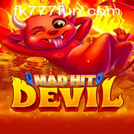 MadHitDevil: Unleashing Chaos in the Gaming World with FK777