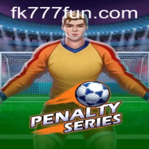 Exploring PenaltySeries: A Dive into the Thrilling Game FK777
