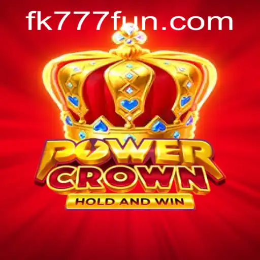 Exploring the Dynamic World of PowerCrown: The Ultimate FK777 Experience