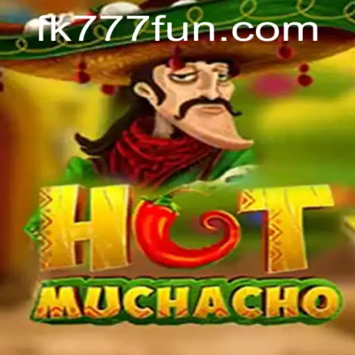 Discovering HotMuchacho: The Exciting World of FK777